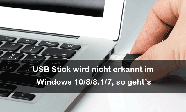 USB Stick wird nicht erkannt im Windows 10 - Rene.E Laboratroy